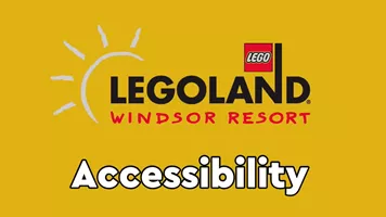 Accessibility at the LEGOLAND Windsor Resort